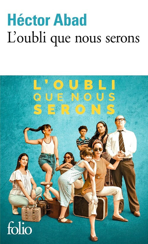 L'oubli que nous serons - Héctor ABAD